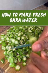 how to make okra water