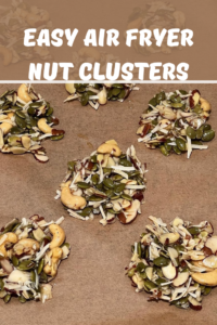 Air fryer nut clusters 