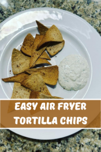 Air Fryer tortilla chips 