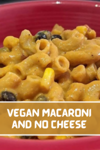 Vegan Macaroni and No Cheese