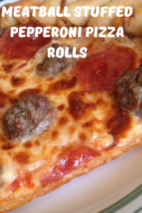Meatball Stuffed Pepperoni Pizza Rolls