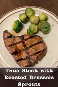 Tuna Steak with Roasted Brussels Sprouts