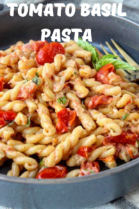 Tomato Basil Pasta