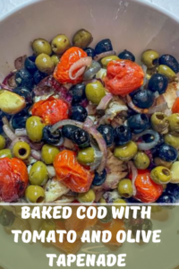 Baked Cod with Tomato and Olive Tapenade