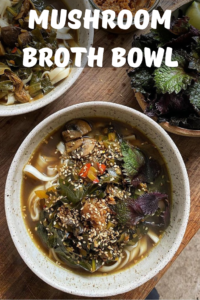 Mushroom Broth Bowl