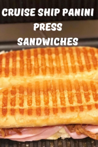 Cruise Ship Panini Press Sandwiches