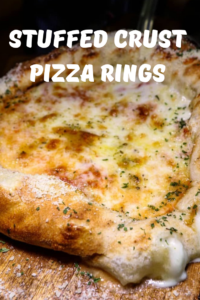 Stuffed Crust Pizza Rings