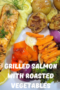 Grilled Salmon with Roasted Vegetables