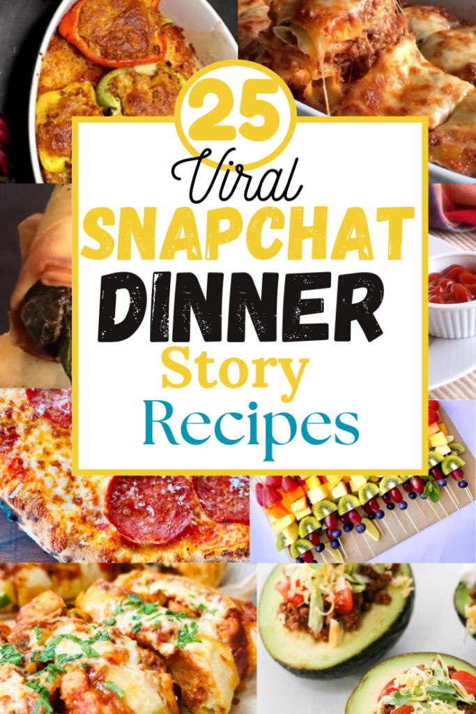25 Viral Snapchat Dinner Story Recipes