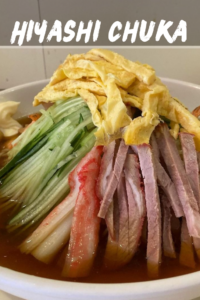 Hiyashi Chuka (Japanese Cold Ramen Noodles)