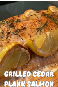 Grilled Cedar Plank Salmon with Lemon Dill Sauce